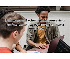 Edupreneur Exchange: Empowering Online Learning Ventures for Profit