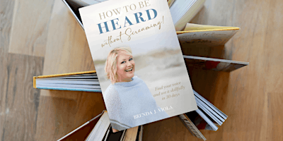 Imagem principal do evento How to be Heard Without Screaming book signing/launch reception!