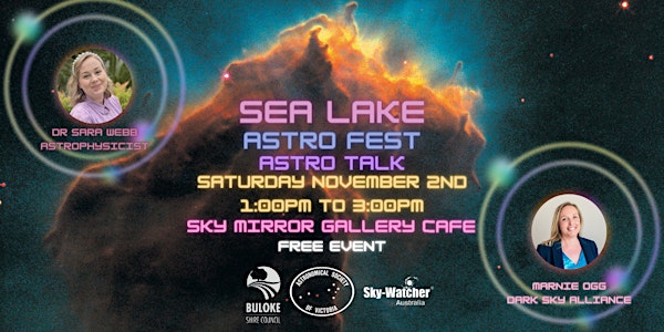 Sea Lake Astro Fest - AstroTalk - Dr Sara Webb & Marnie Ogg