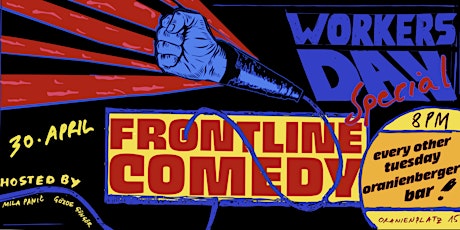 FRONTLINE COMEDY - WORKERS' DAY SPECIAL 30.4.24