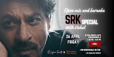 Primaire afbeelding van Open mic and Karaoke (Shah Rukh Khan Special)