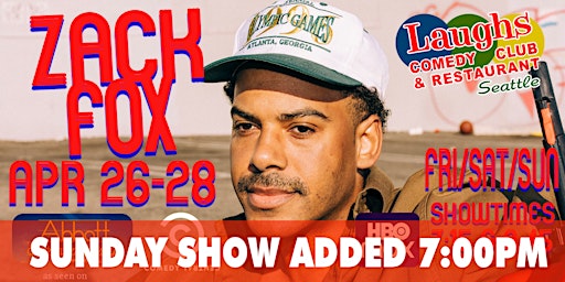 Comedian Zack Fox - SUNDAY SHOW ADDED !! primary image