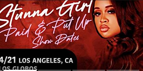 Stunna  Girl live Los Angeles   with special Guest Slimmy B (SOB) !!’!