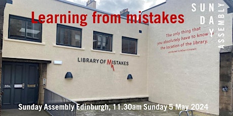 Learning From Mistakes - A Sunday Assembly Event