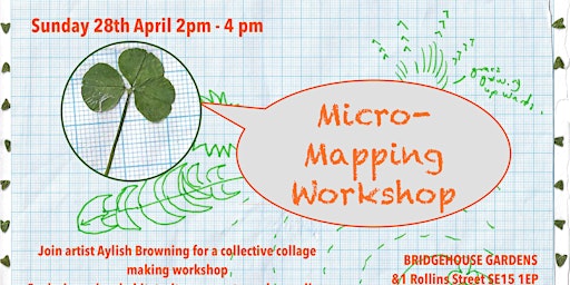 Hauptbild für Micro-mapping workshop at Bridgehouse Gardens