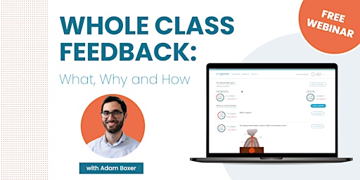 Immagine principale di Whole Class Feedback: What, Why and How 