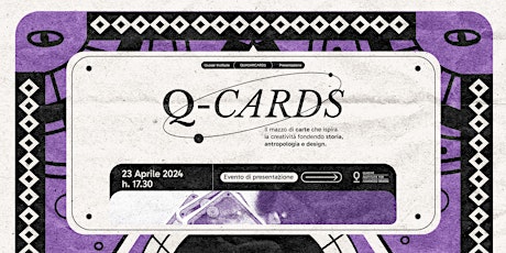 Hauptbild für Le Q-Cards per indagare il futuro tra creatività e antropologia