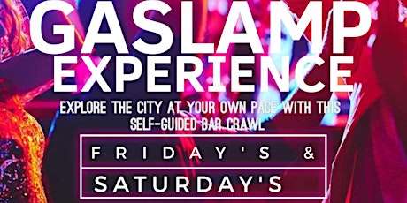 Gaslamp Experience 10 CLUBS IN 1 NIGHT  - Unguided Tour