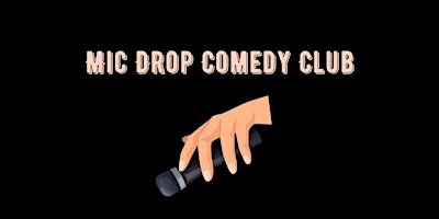 MIC DROP COMEDY CLUB primary image
