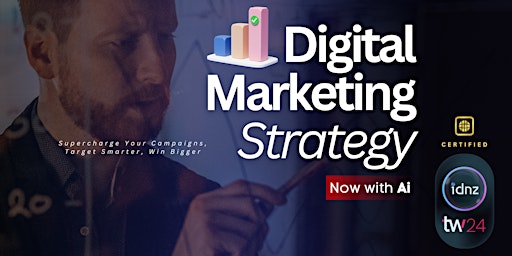 Primaire afbeelding van IDNZ x TechWeek24 | Digital Marketing Strategy 2024 | Auckland Workshop