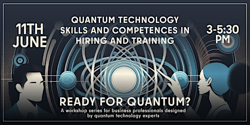 Primaire afbeelding van Ready for Quantum? Quantum Technology Skills and Competences in Hiring and Training