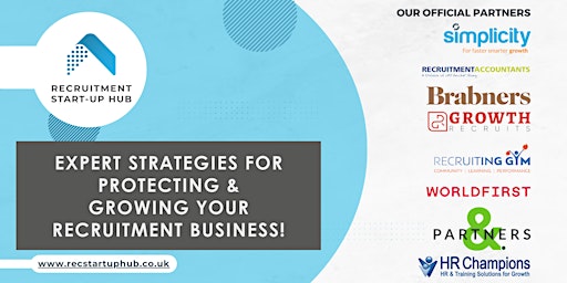 Expert Strategies for Protecting & Growing your Recruitment Business! primary image