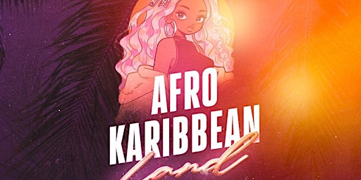 Imagem principal do evento Afro Karibbean Land !
