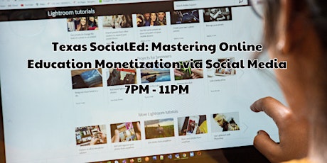 Texas SocialEd: Mastering Online Education Monetization via Social Media