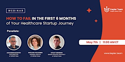 Primaire afbeelding van How to Fail in the First 6 Months of Your Healthcare Startup Journey