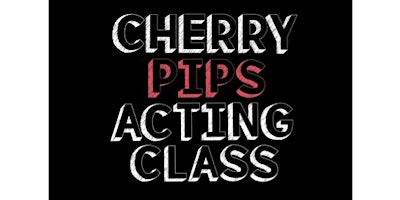 Imagem principal do evento Cherry Pips Acting Class Showcase 2024