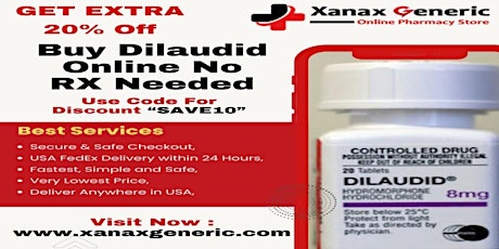 Purchase Dilaudid (Hydromorphone) Online at Xanaxgeneric.com