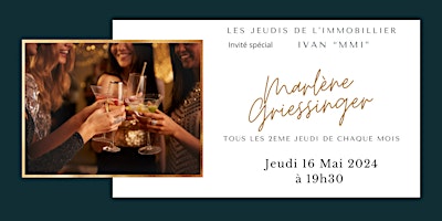 Imagem principal do evento Les "jeudis de l'immo"  Avec IVAN "Groupe MMI"