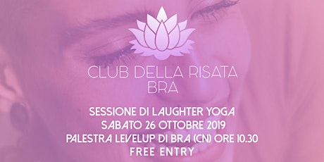Immagine principale di Club della Risata - Bra - Sessione gratuita - Sabato 26 ottobre 2019 