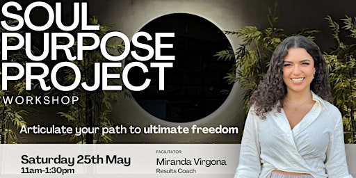 Immagine principale di Soul Purpose Project | Articulate Your Path to Ultimate Freedom 
