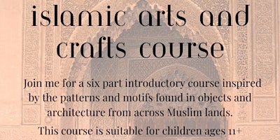 Imagem principal do evento Islamic Arts & Crafts for children (11+ yrs)