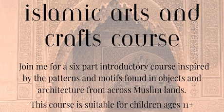 Islamic Arts & Crafts for children (11+ yrs)
