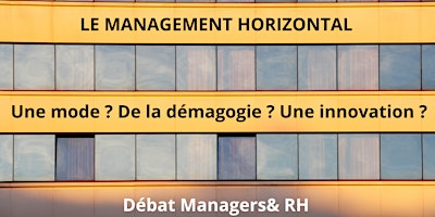 Hauptbild für Débat managers & RH - Le management horizontal