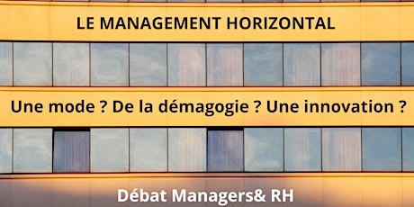 Débat managers & RH - Le management horizontal