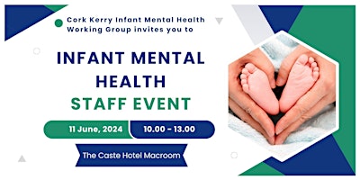 Primaire afbeelding van Infant Mental Health Staff Event Cork & Kerry