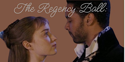 Primaire afbeelding van The Regency Ball: A Bridgerton Affair