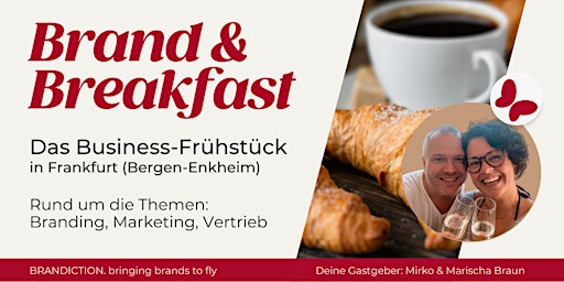 Primaire afbeelding van Brand & Breakfast Vol. 12- Das Business-Frühstück in Frankfurt