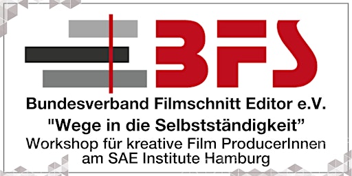 Hauptbild für "Wege in die Selbstständigkeit" für kreative Film ProducerInnen (BSF @ SAE)
