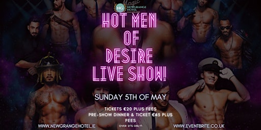 Imagem principal do evento Hot Men of Desire Live Show at Newgrange Hotel