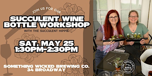 Image principale de Succulent Wine Bottle Workshop at Something Wicked Brewing Co.