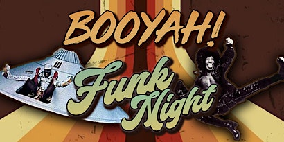 Hauptbild für Booyah Funk Night!