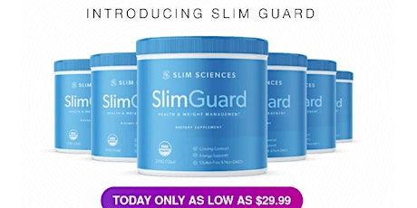SlimGuard: SlimGuard  Can Help You Achieve Your Weight Loss Goals !!