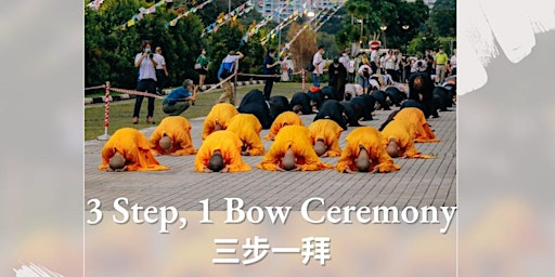 Imagem principal do evento 三步一拜  3 Steps 1 Bow- 第4组  Group 4  (9PM)