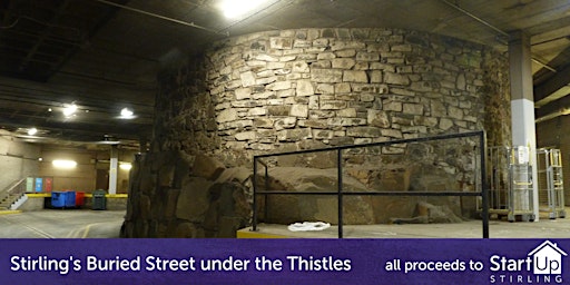 Imagem principal do evento Stirling's Buried Street under the Thistles