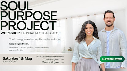Soul Purpose Project | Purpose Workshop + Kundalini Yoga Class