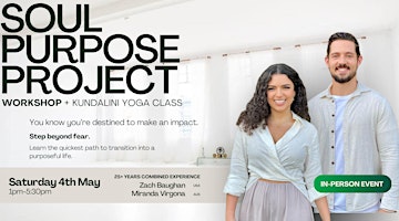Immagine principale di Soul Purpose Project | Purpose Workshop + Kundalini Yoga Class 