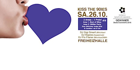 Hauptbild für Kiss the 90ies - Münchens größte 90er Party im Oktober!