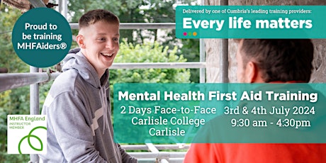 Mental Health First Aid, 2-days Training Carlisle  3rd & 4th July