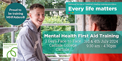 Image principale de Mental Health First Aid, 2-days Training Carlisle  3rd & 4th July