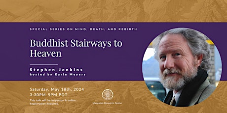 Stephen Jenkins, "Buddhist Stairways to Heaven" (in-person & online)