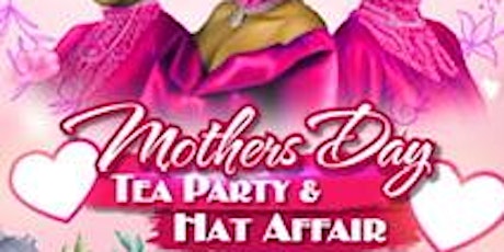 Mothers Day Tea Party & Hat Affair