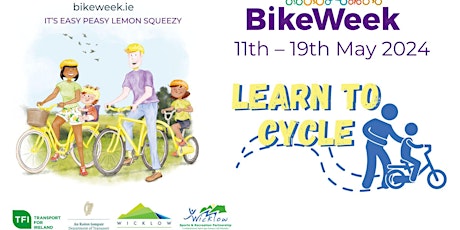 Learn to Cycle - Greystones - Bike Week - 12.45PM