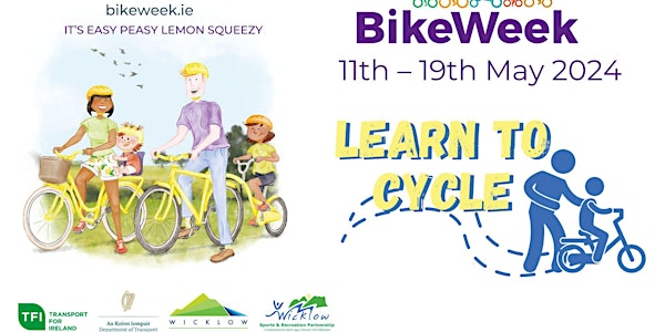 Learn to Cycle - Bray - Bike Week - 2:15PM ( Ballywaltrim Basketball Court)