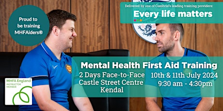 Imagen principal de Mental Health First Aid, 2-Days Training Kendal  10th & 11th July