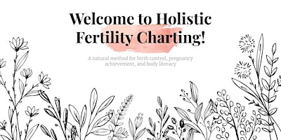 Immagine principale di Holistic Fertility Charting - Natural birth control and conception workshop 
