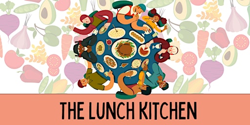 Imagem principal do evento The Lunch Kitchen